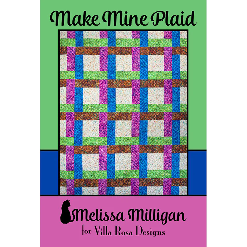 Make Mine Plaid Quilt Pattern by Villa Rosa Designs